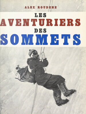 cover image of Les aventuriers des sommets